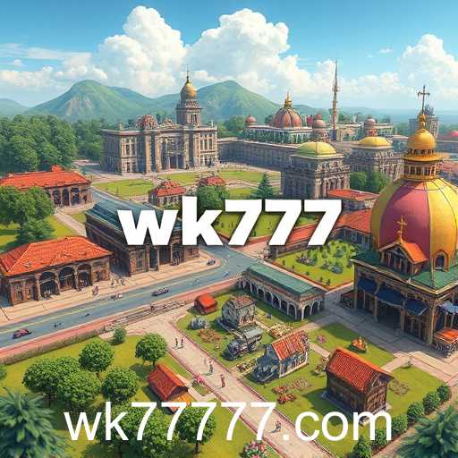 Exploring the Fascinating World of Simulation Games with 'wk777'